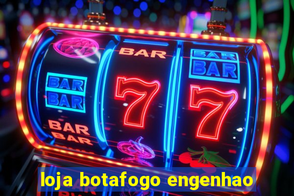 loja botafogo engenhao